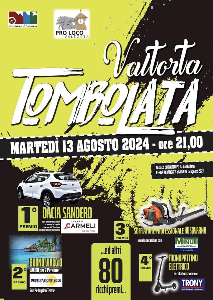 Martedì 13 agosto 2024, si terrà la Tombolata di Valtorta 2024.